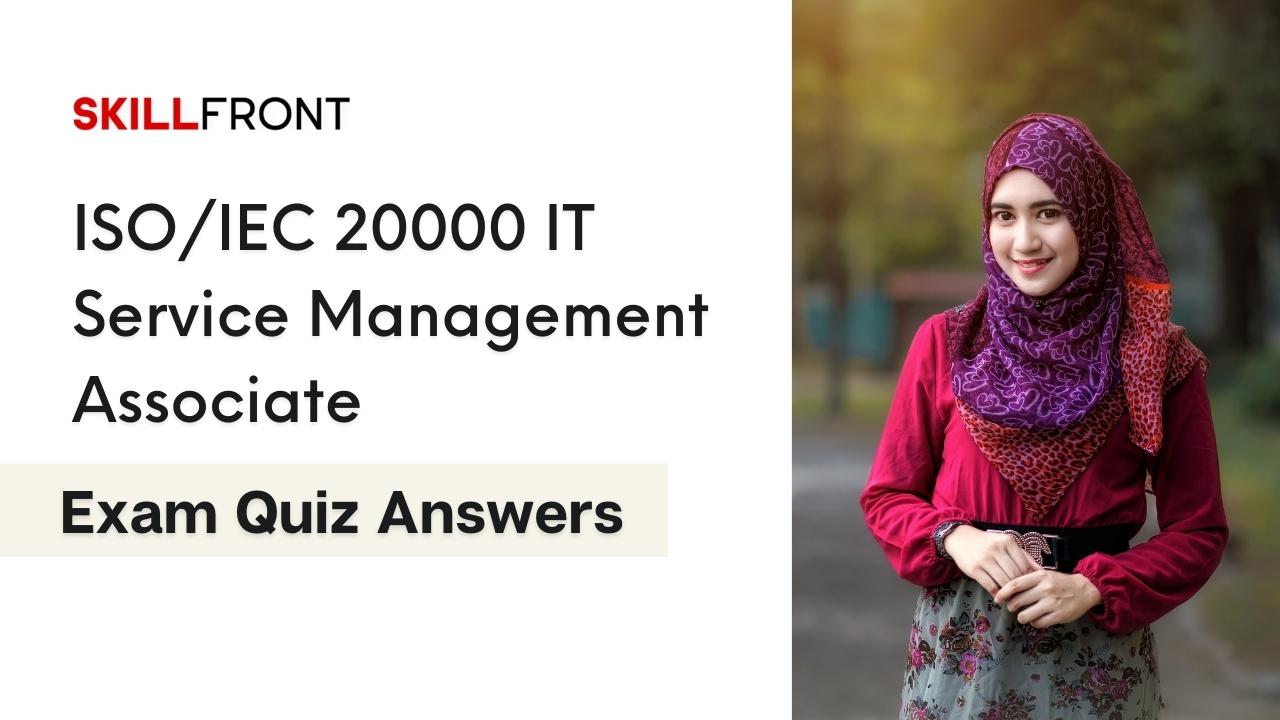ISOIEC 20000 IT Service Management Associate Quiz Answers