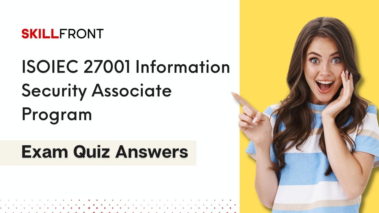 ISOIEC 27001 Information Security Associate Program Exam Answers