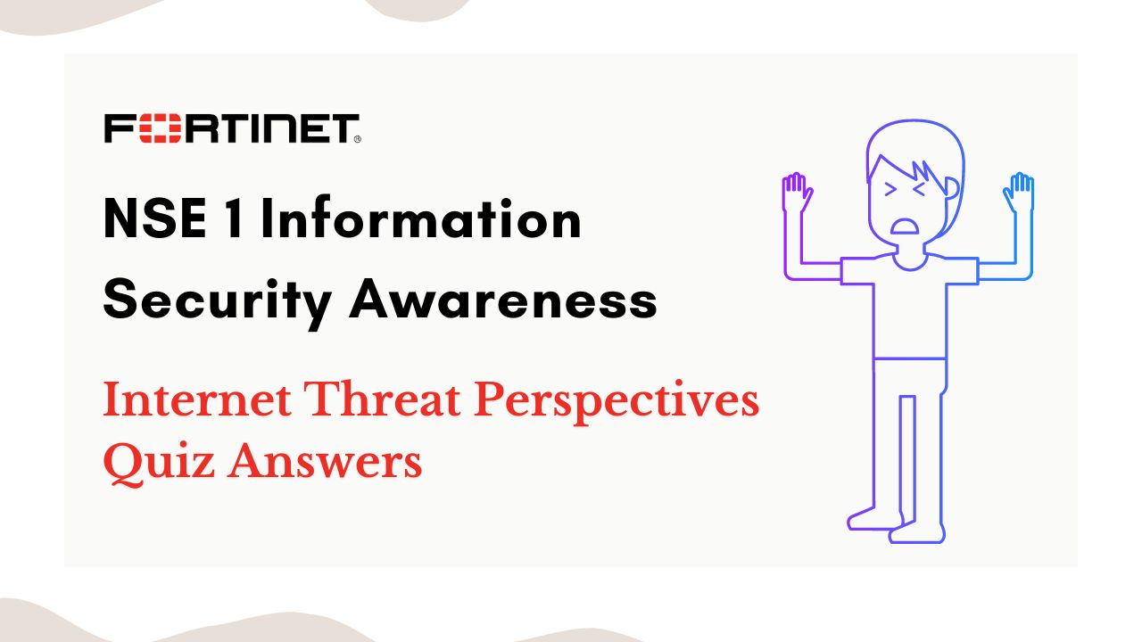 Internet Threat Perspectives Quiz Answers