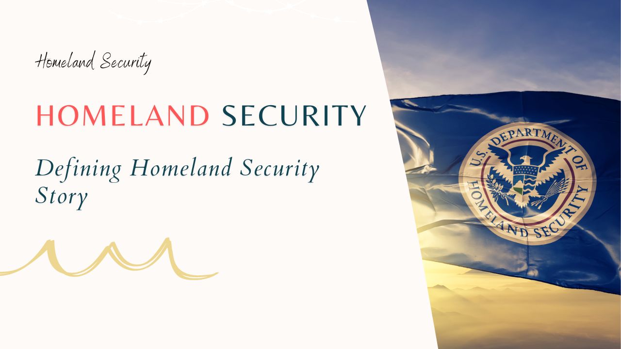 Defining Homeland Security Story