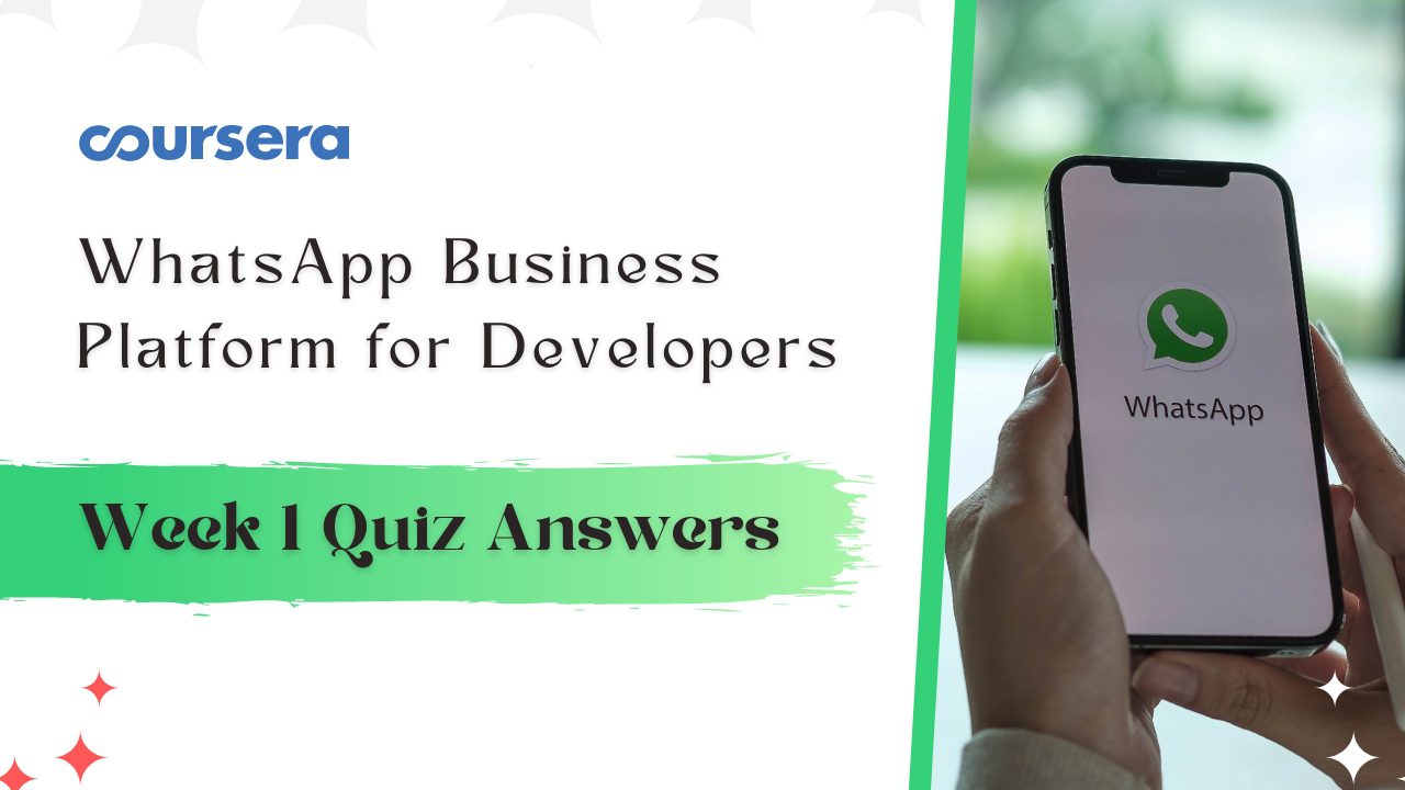 Graded Quiz: The WhatsApp Business Platform Quiz Answers