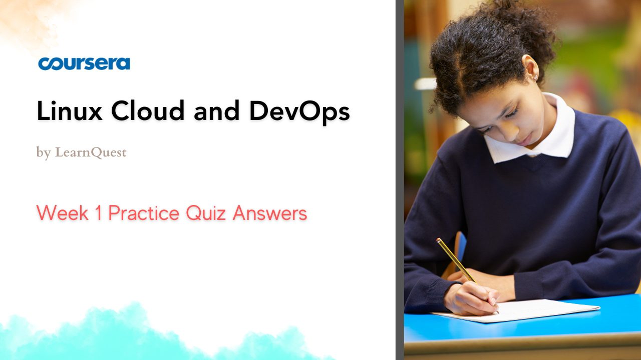 Linux Cloud and DevOps Week 1 Practice Quiz Answers