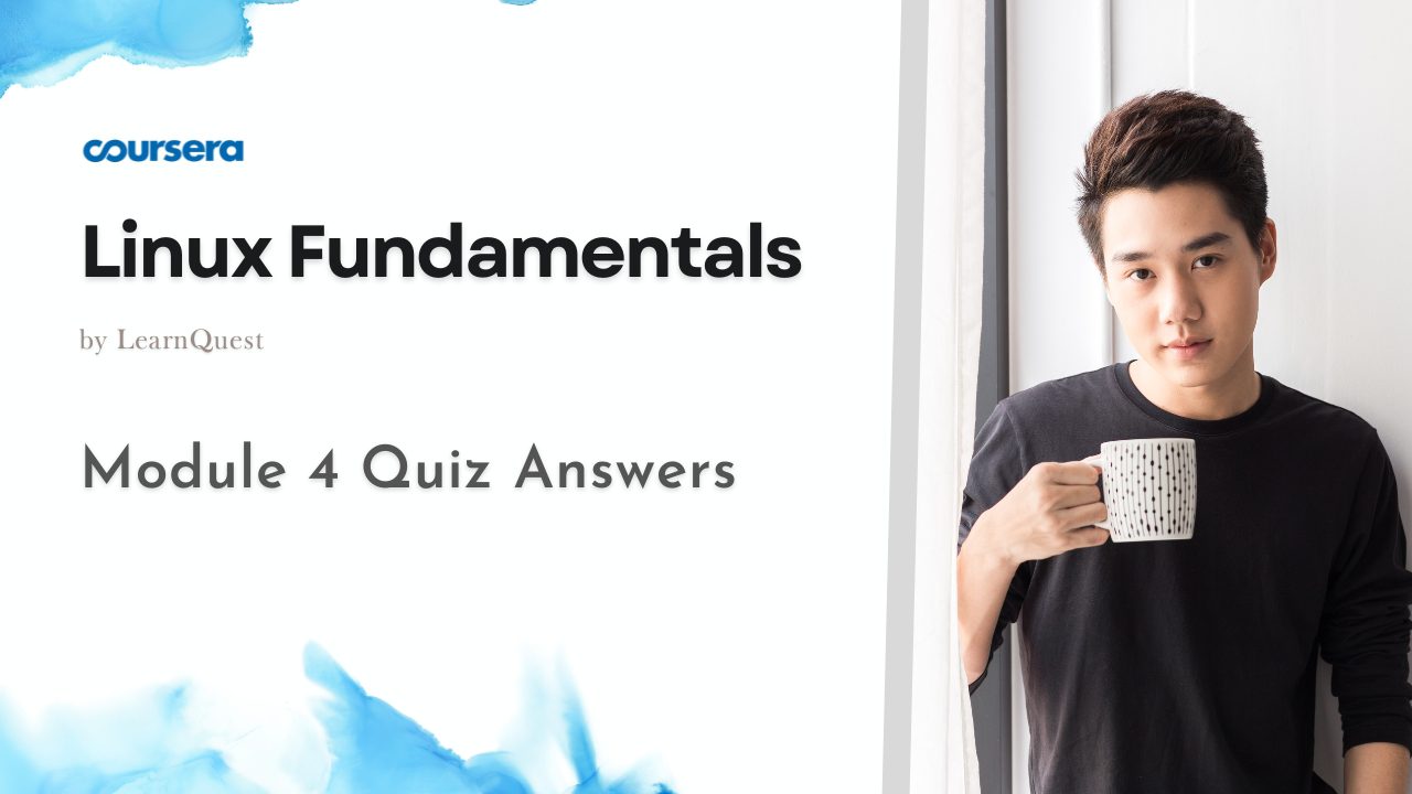 Linux Fundamentals Module 4 Quiz Answers