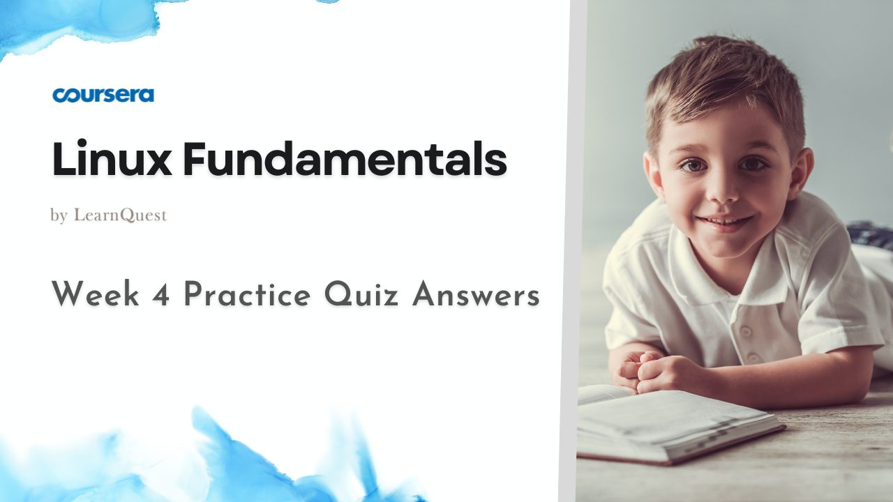 Linux Fundamentals Week 4 Practice Quiz Answers